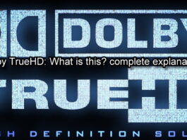 Dolby TrueHD: What is this? complete explanation